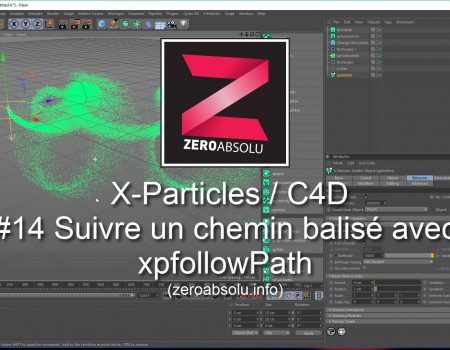 X-Particles / Cinema 4D – #14 Suivre un chemin balisé avec xpFollowPath