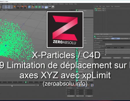 X-Particles / Cinema 4D – #19 Limitation des déplacements sur les axes XYZ avec xpLimit