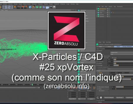 X-Particles / Cinema 4D – #25 xpVortex (comme son nom l’indique)